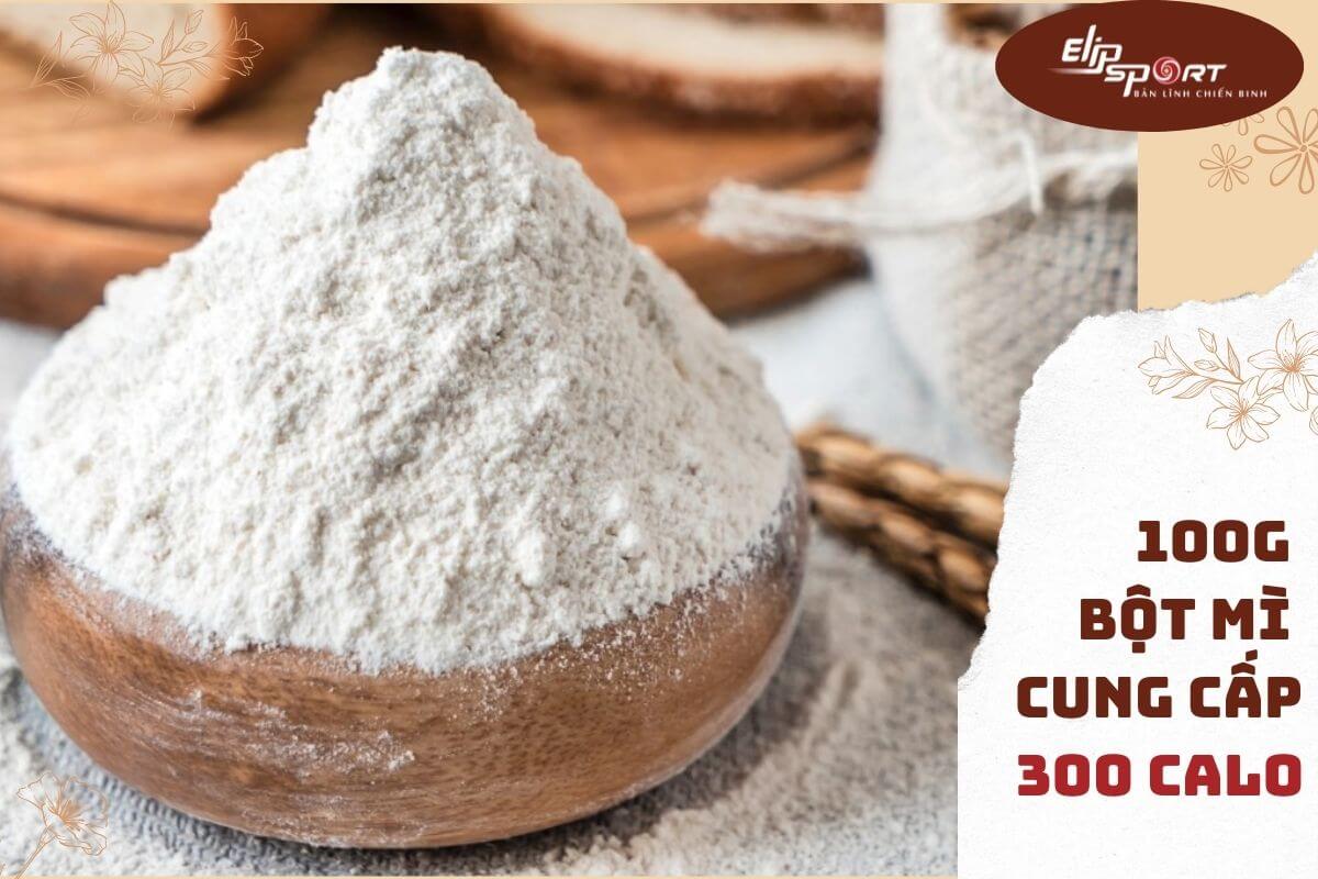 100g-bot-mi-bao-nhieu-calo-3 100ɡ bột mì bao nhiêu calo