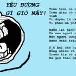 Các bài thơ chế độc lạ hài hước triệu like